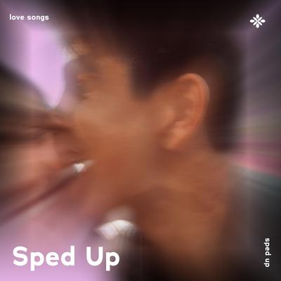 love songs - sped up + reverb By sped up + reverb tazzy, sped up songs, Tazzy's cover