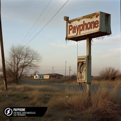 Payphone By Pop Mage, Dario Marcello, Sup I’m Bianca's cover