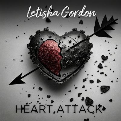 Heart Attack By Letisha Gordon's cover