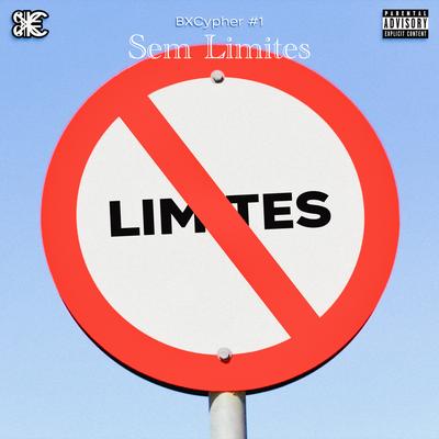 Sem Limites (BXCypher #1) By BXC Style, BM D, Ghxst!, BBR King, VitallyOG, Yungx Zan, Aztro, Sagitta, Maick D.'s cover