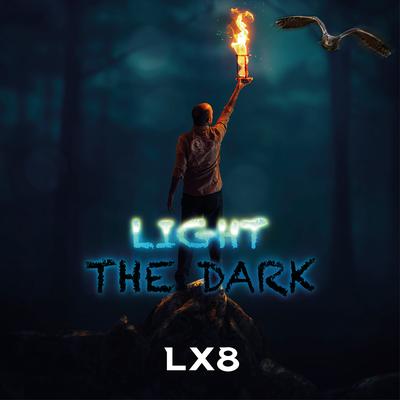 Light the Dark By LX8's cover
