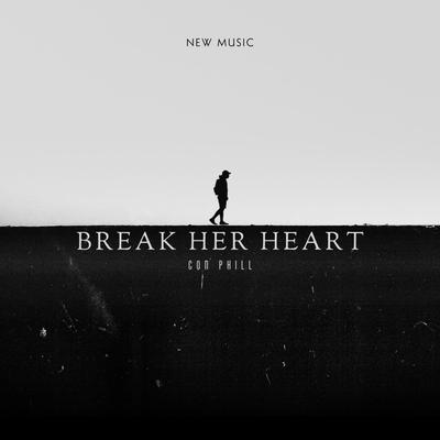 Break Her Heart's cover