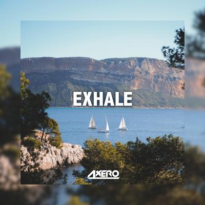 Exhale By Axero's cover