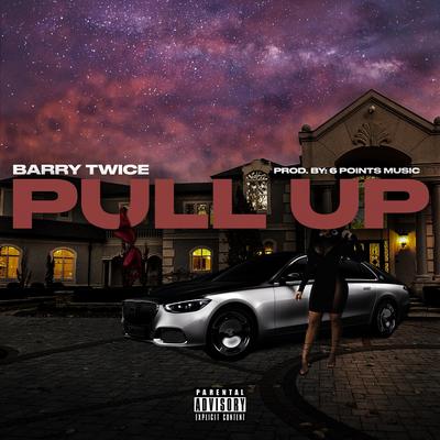 Pull Up By Barry Twice's cover