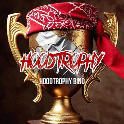 Hoodtrophy Bino's cover