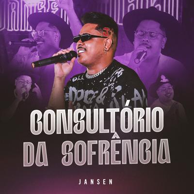 Consultório Da Sofrência (Ao Vivo)'s cover