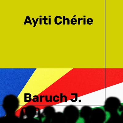 Ayiti chérie By Baruch Jiménez's cover