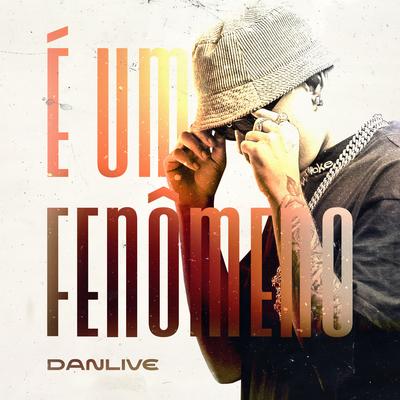 É Fenomeno By DJ DANLIVE, Mc Sabino's cover
