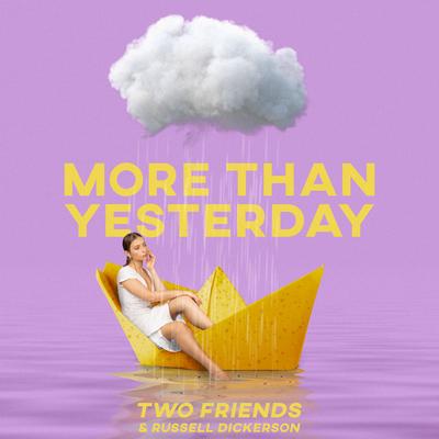 More Than Yesterday (feat. Russell Dickerson) [Acoustic & Remix]'s cover