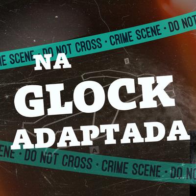 Na Glock Adaptada's cover