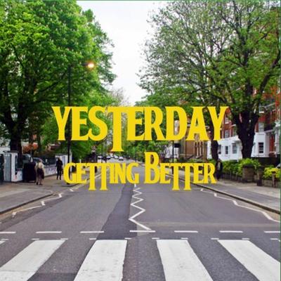 Getting Better By Yesterday's cover