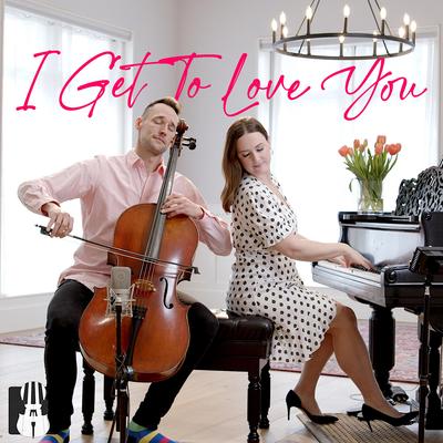 I Get To Love You By Brooklyn Duo's cover