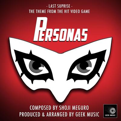 Last Surprise (From "Persona 5") By Geek Music's cover