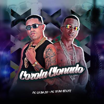 Corola Clonado By Mc Tomaz do Recife, Mc CH Da Z.O's cover