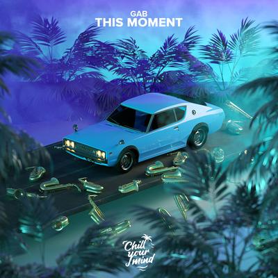 This Moment By Gab's cover