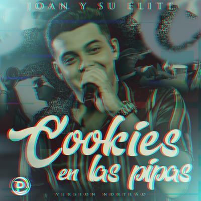 Cookies Las Pipas (Version Norteño)'s cover