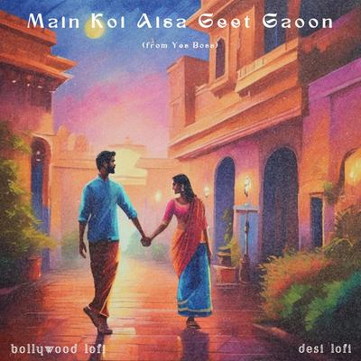 Main Koi Aisa Geet Gaoon - Yes Boss's cover