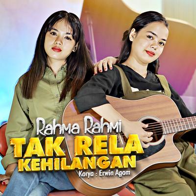 Tak Rela Kehilangan's cover