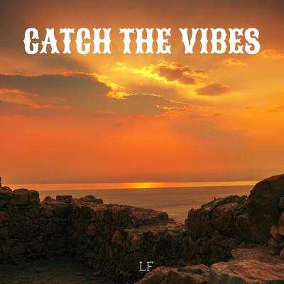 Catch The Vibes's cover