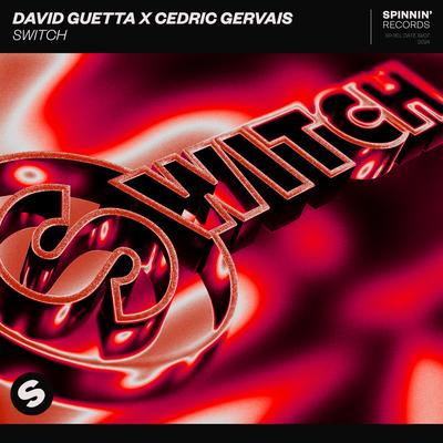 Switch By David Guetta, Cedric Gervais's cover