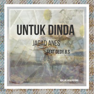 Untuk dinda By jagad ANES, dedy B.S's cover