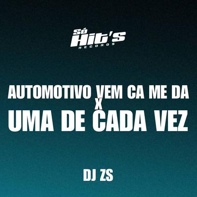 Automotivo Vem Ca Me Da x Uma de Cada Vez's cover