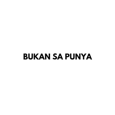 Bukan Sa Punya's cover