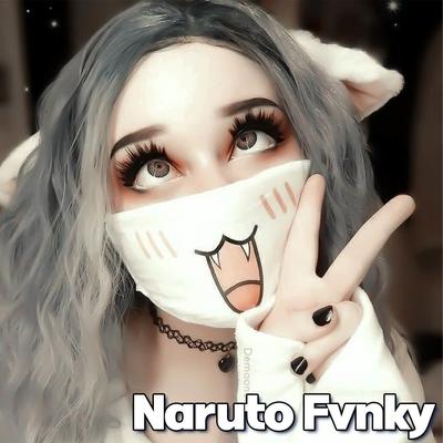 Naruto Fvnky's cover