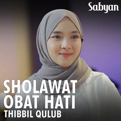 Sholawat Obat Hati (Thibbil Qulub)'s cover
