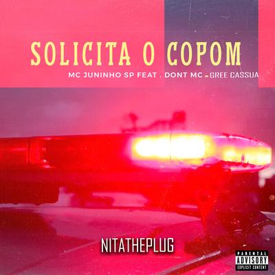 Solicita o Copom (feat. Dont MC & Gree Cassua) (feat. Dont MC & Gree Cassua)'s cover