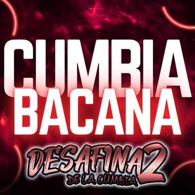 CUMBIA BACANA's cover