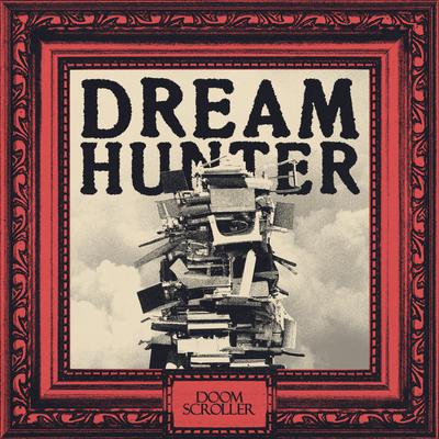Dream Hunter By DOOM SCROLLER's cover