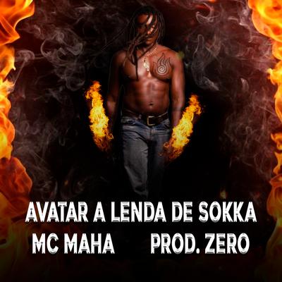 Avatar a Lenda de Sokka By Mc Maha, ZERO.'s cover