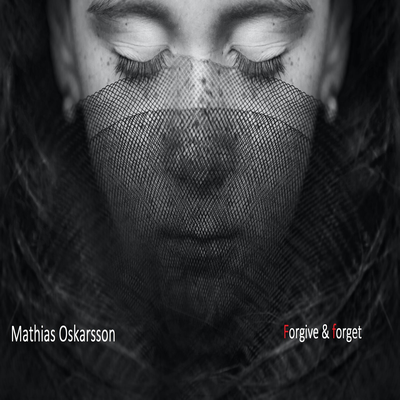 Forgive & Forget By Mathias Oskarsson's cover