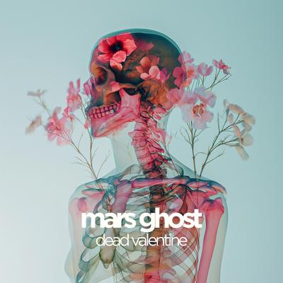 Dead Valentine By Mars Ghost's cover