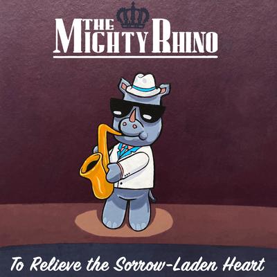 The Mighty Rhino's cover
