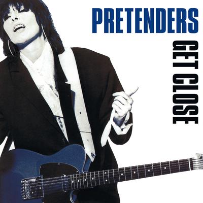 Don't Get Me Wrong (2007 Remaster) By Pretenders's cover