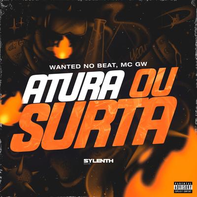 Atura ou Surta By WANTED no Beat, Mc Gw's cover