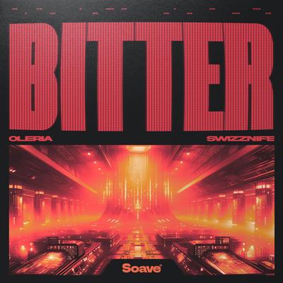 Bitter By Oleria, Swizznife's cover