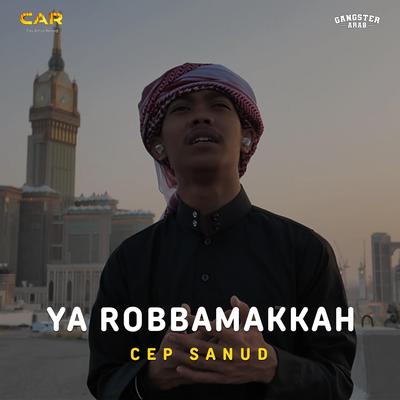 YA ROBBA MAKKAH _ CEP SANUD's cover