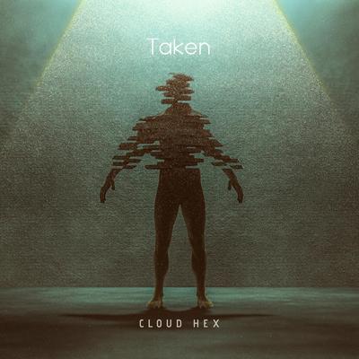 Taken By Cloud Hex's cover