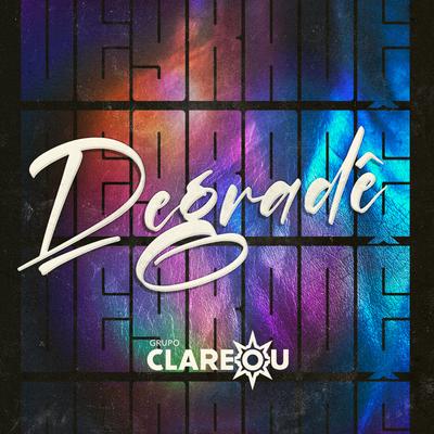 Degradê By Grupo Clareou's cover