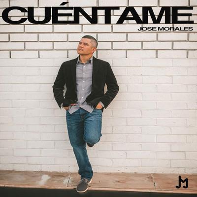 Cuentame By Jose Morales's cover