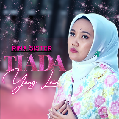 Tiada Yang Lain's cover