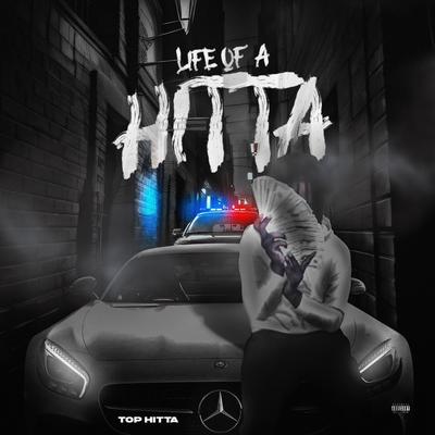 Life Of A Hitta's cover