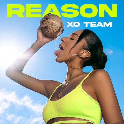 Reason By XO Team's cover