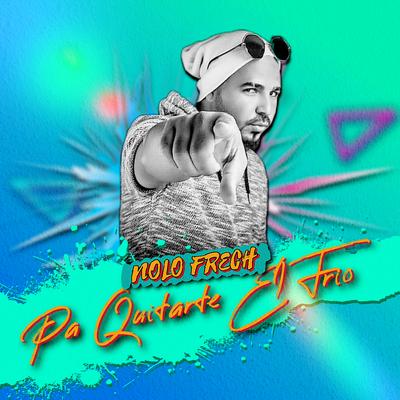 Pa Quitarte el Frio By Nolo Frech's cover