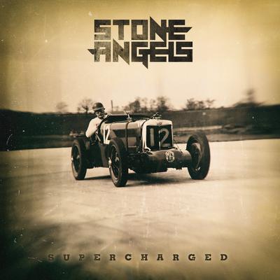 SUPERCHARGED By Stone Angels's cover