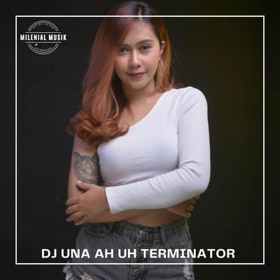 DJ UNA AH UH TERMINATOR's cover