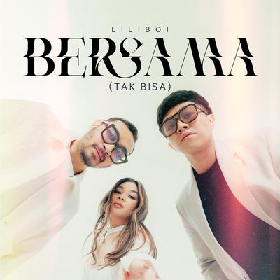 Bersama (Tak Bisa)'s cover